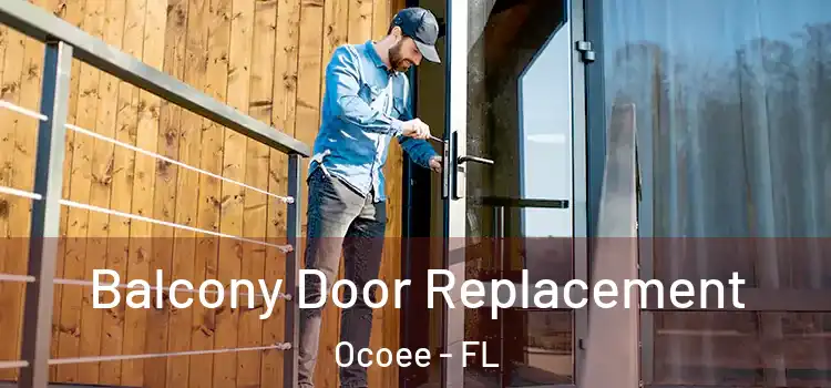  Balcony Door Replacement Ocoee - FL