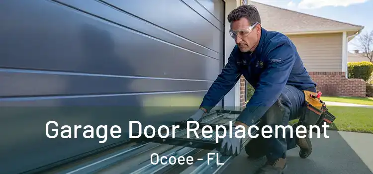  Garage Door Replacement Ocoee - FL